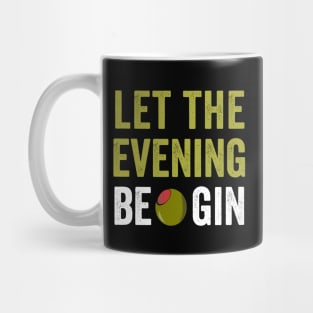 Let the Evening Be Gin Mug